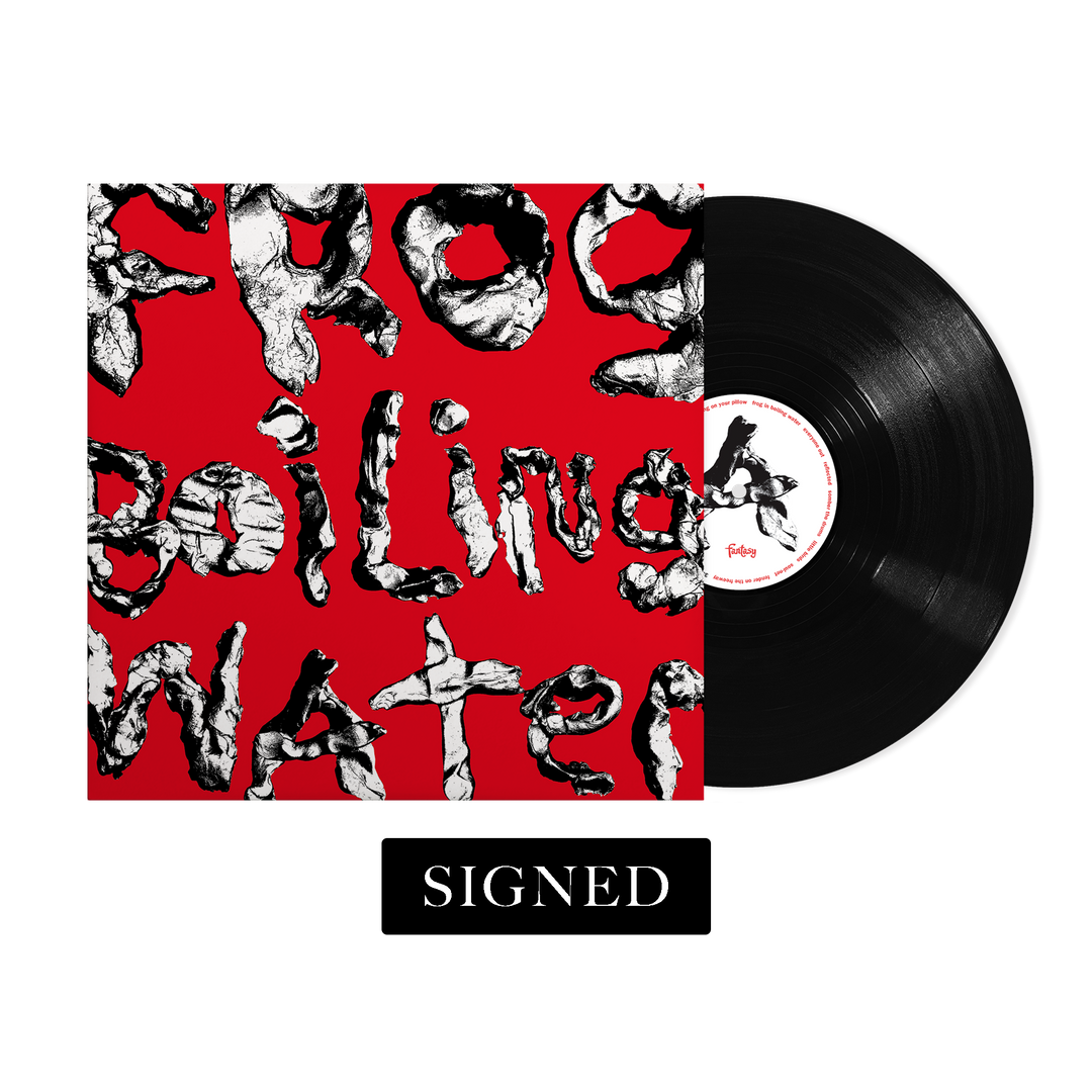*SIGNED* Frog In Boiling Water Black Vinyl