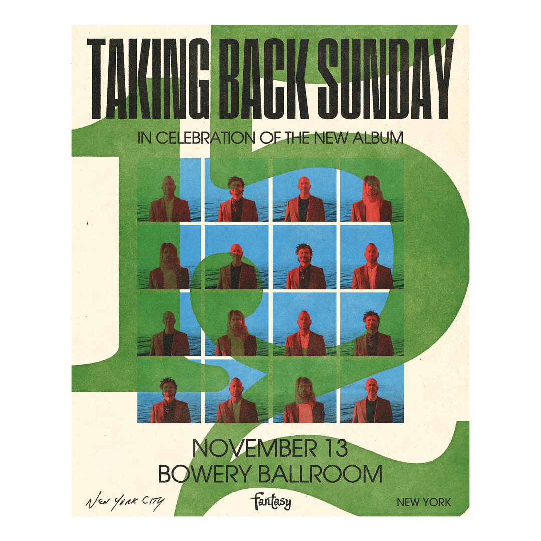 Taking Back Sunday 152 (Bowery Ballroom, NYC November 13th) - Poster