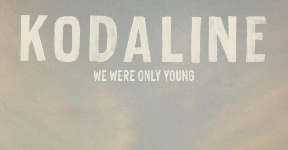 KODALINE RELEASE FINAL STUDIO ALBUM  WE WERE ONLY YOUNG