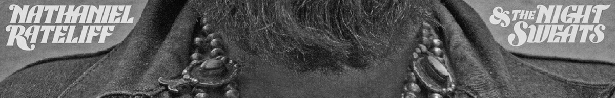 Nathaniel Rateliff & The Night Sweats Album Banner